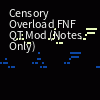 Stream Censory Overload Fnf Qt Mod by 🔥Glace🔥