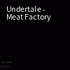 Online Sequencer Undertale Meat Factory 281651