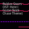 DOORS Roblox OST: Here I Come (Seek chase theme) by