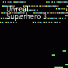 Unreal Superhero 3