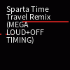 sparta time travel remix