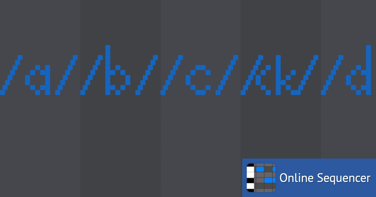 letters with slashes - Online Sequencer